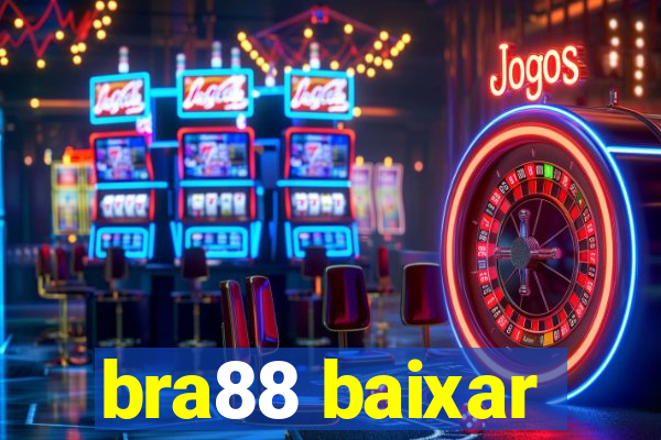 bra88 baixar